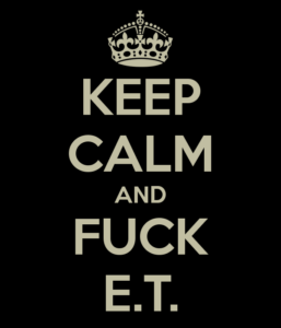 keep-calm-and-fuck-e-t